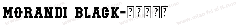 Morandi Black字体转换